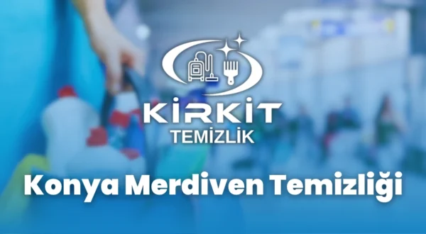 Konya Merdiven Temizliği Konya Merdiven Temizliği